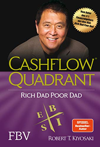Cashflow Quadrant: Rich dad poor dad: Deutsche Ausgabe